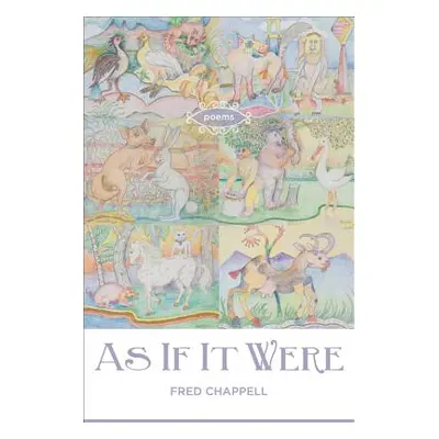 "As If It Were: Poems" - "" ("Chappell Fred")(Paperback)