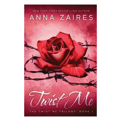 "Twist Me" - "" ("Zaires Anna")(Paperback)