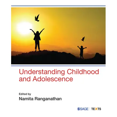 "Understanding Childhood and Adolescence" - "" ("Ranganathan Namita")(Paperback)