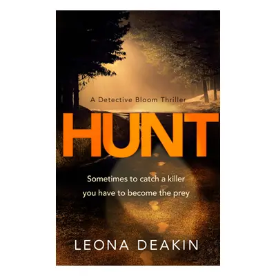 "Hunt" - "" ("Deakin Leona")(Paperback / softback)