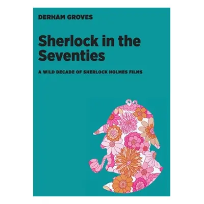 "Sherlock in the Seventies" - "" ("Groves Derham")(Paperback)