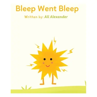 "Bleep Went Bleep" - "" ("Alexander Ali")(Pevná vazba)