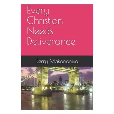 "Every Christian Needs Deliverance" - "" ("Abiodun Sheilah")(Paperback)