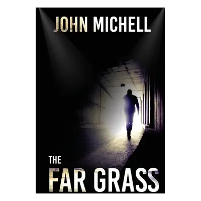 "The Far Grass" - "" ("Michell John")(Paperback)