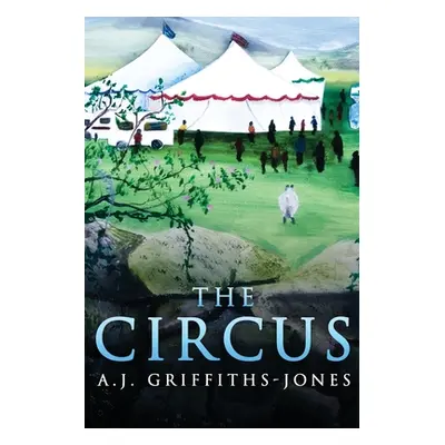 "The Circus: Large Print Edition" - "" ("Griffiths-Jones A. J.")(Paperback)