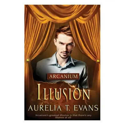 "Illusion" - "" ("Evans Aurelia T.")(Paperback)