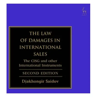 "The Law of Damages in International Sales: The CISG and Other International Instruments" - "" (