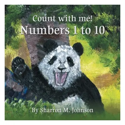 "Count With Me!: Numbers 1 to 10" - "" ("Johnson Sharron")(Paperback)