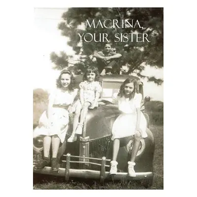 "Macrina, Your Sister" - "" ("Burchett Jennifer")(Paperback)