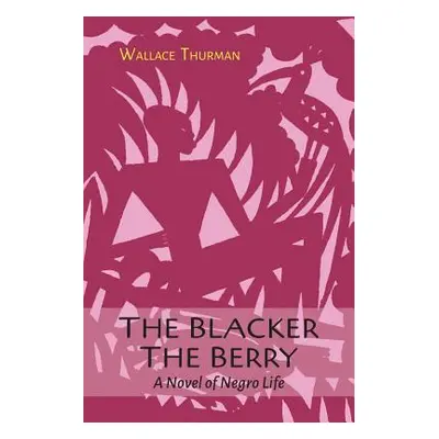 "The Blacker the Berry" - "" ("Thurman Wallace")(Paperback)