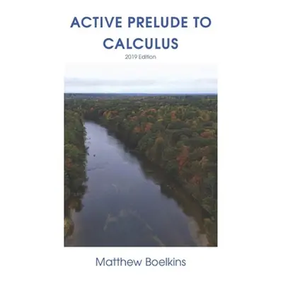 "Active Prelude to Calculus" - "" ("Boelkins Matthew")(Paperback)