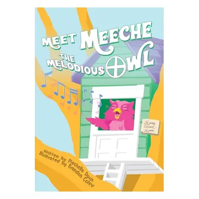 "Meet Meeche the Melodious Owl" - "" ("Davis Mechelle")(Paperback)