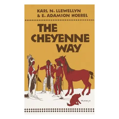 "The Cheyenne Way" - "" ("Llewellyn Karl N.")(Paperback)