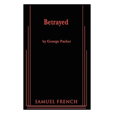 "Betrayed" - "" ("Packer George")(Paperback)