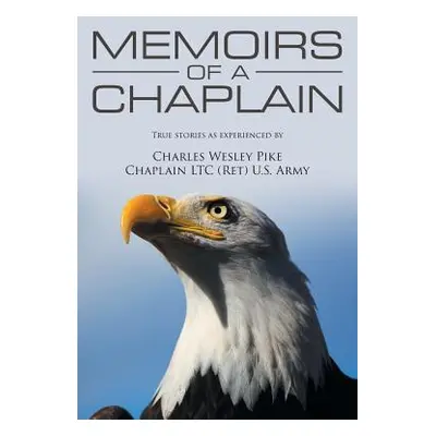 "Memoirs Of A Chaplain" - "" ("Pike Charles")(Paperback)