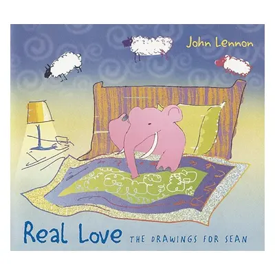 "Real Love: The Drawings for Sean" - "" ("Lennon John")(Pevná vazba)