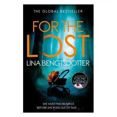 "For the Lost" - "" ("Bengtsdotter Lina")(Paperback)