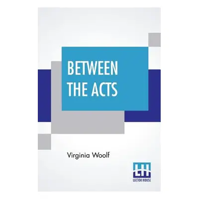 "Between The Acts" - "" ("Woolf Virginia")(Paperback)