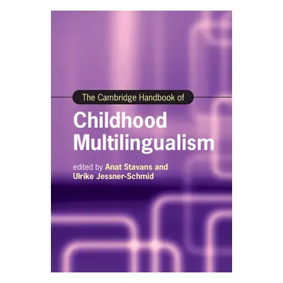 "The Cambridge Handbook of Childhood Multilingualism" - "" ("Stavans Anat")(Pevná vazba)