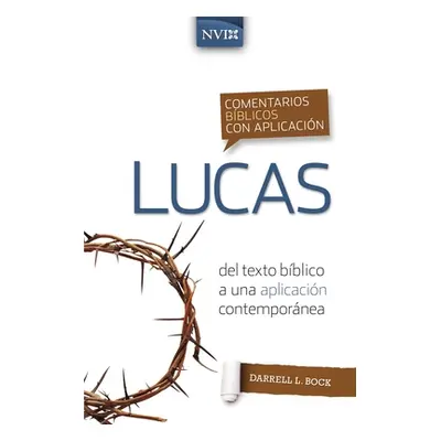 "Comentario Bblico Con Aplicacin NVI Lucas" - "" ("Bock Darrell L.")(Paperback)