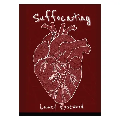 "Sufffocating" - "" ("Rosewood Laney")(Paperback)