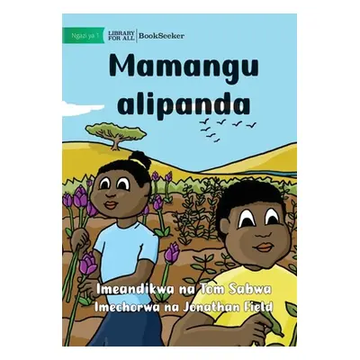 "My Mother Planted - Mamangu alipanda" - "" ("Sabwa Tom")(Paperback)