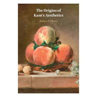 "The Origins of Kant's Aesthetics" - "" ("Clewis Robert R.")(Pevná vazba)