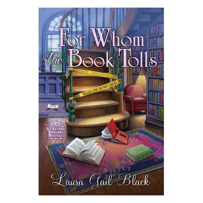 "For Whom the Book Tolls: An Antique Bookshop Mystery" - "" ("Black Laura Gail")(Paperback)