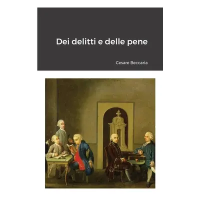 "Dei delitti e delle pene" - "" ("Beccaria Cesare")(Paperback)