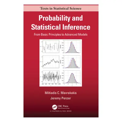 "Probability and Statistical Inference: From Basic Principles to Advanced Models" - "" ("Mavraka