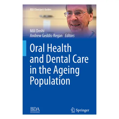 "Oral Health and Dental Care in the Ageing Population" - "" ("Doshi Mili")(Pevná vazba)