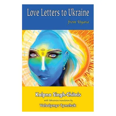 "Love Letters to Ukraine from Uyava: Любовні листи до У&#10