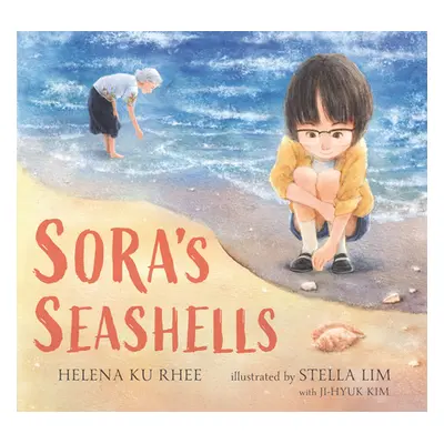 "Sora's Seashells: A Name Is a Gift to Be Treasured" - "" ("Rhee Helena Ku")(Pevná vazba)