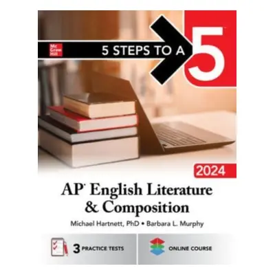 "5 Steps to a 5: AP English Literature and Composition 2024" - "" ("Hartnett Michael")(Paperback