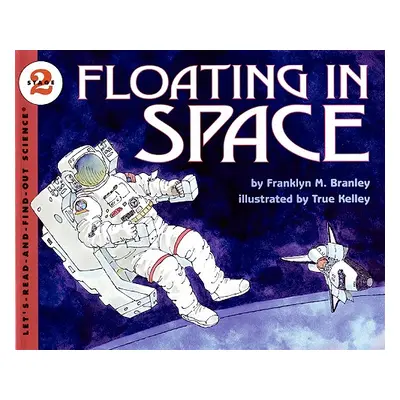 "Floating in Space" - "" ("Branley Franklyn M.")(Paperback)