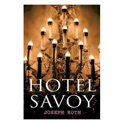 "Hotel Savoy" - "" ("Roth Joseph")(Paperback)