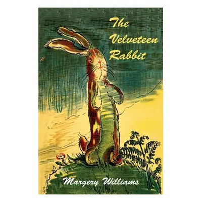 "The Velveteen Rabbit" - "" ("Williams Margery")(Paperback)