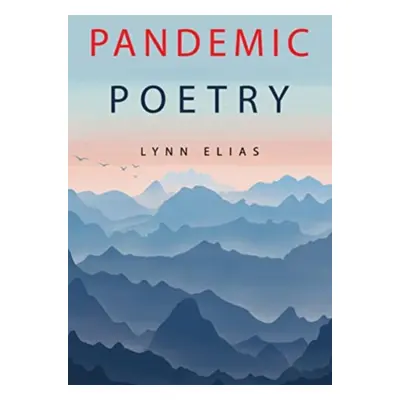 "Pandemic Poetry" - "" ("Elias Lynn")(Paperback / softback)