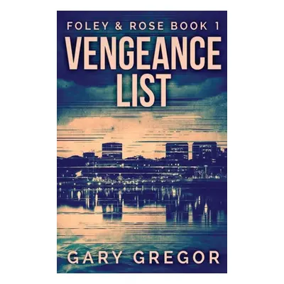 "Vengeance List" - "" ("Gregor Gary")(Paperback)