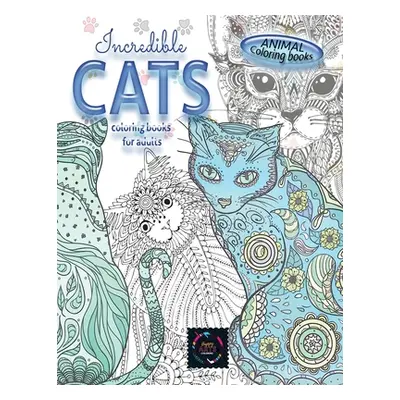 "Animal coloring books INCREDIBLE CATS coloring books for adults.: Adult coloring book stress re