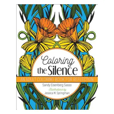 "Coloring the Silence" - "" ("Sasso Sandy Eisenberg")(Paperback)