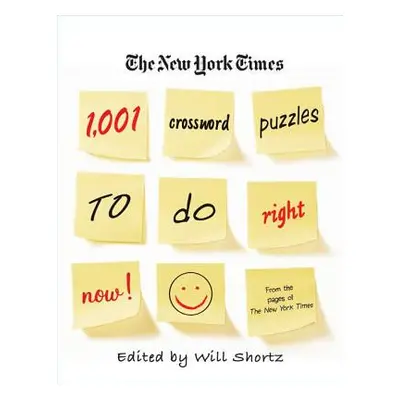 "The New York Times 1,001 Crossword Puzzles to Do Right Now" - "" ("New York Times")(Paperback)