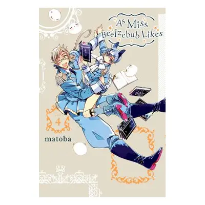 "As Miss Beelzebub Likes, Vol. 4" - "" ("Matoba")(Paperback)