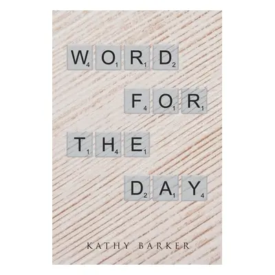 "Word for the Day" - "" ("Barker Kathy")(Paperback)