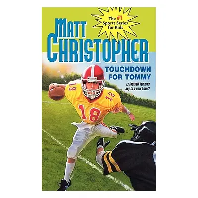 "Touchdown for Tommy" - "" ("Christopher Matt")(Paperback)