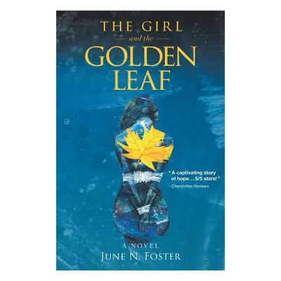 "The Girl and the Golden Leaf" - "" ("Foster June N.")(Paperback)