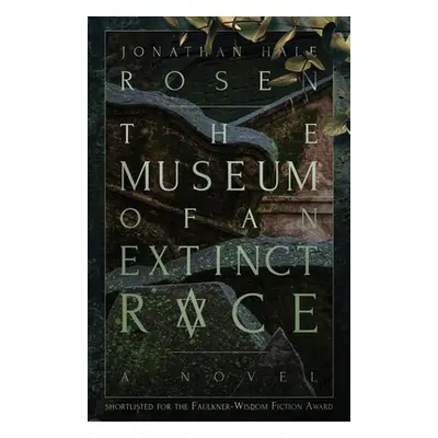 "The Museum of an Extinct Race" - "" ("Rosen Jonathan Hale")(Paperback)