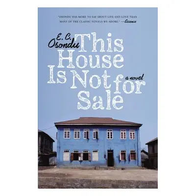 "This House Is Not for Sale" - "" ("Osondu E. C.")(Paperback)