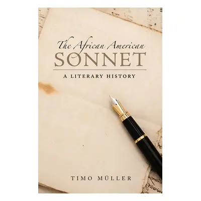 "African American Sonnet: A Literary History" - "" ("Muller Timo")(Paperback)