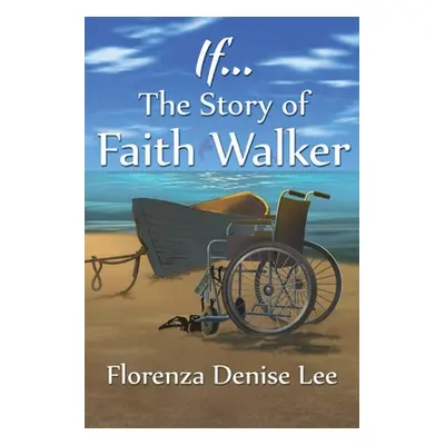 "If... The Story of Faith Walker" - "" ("Carroll Suzanne")(Paperback)